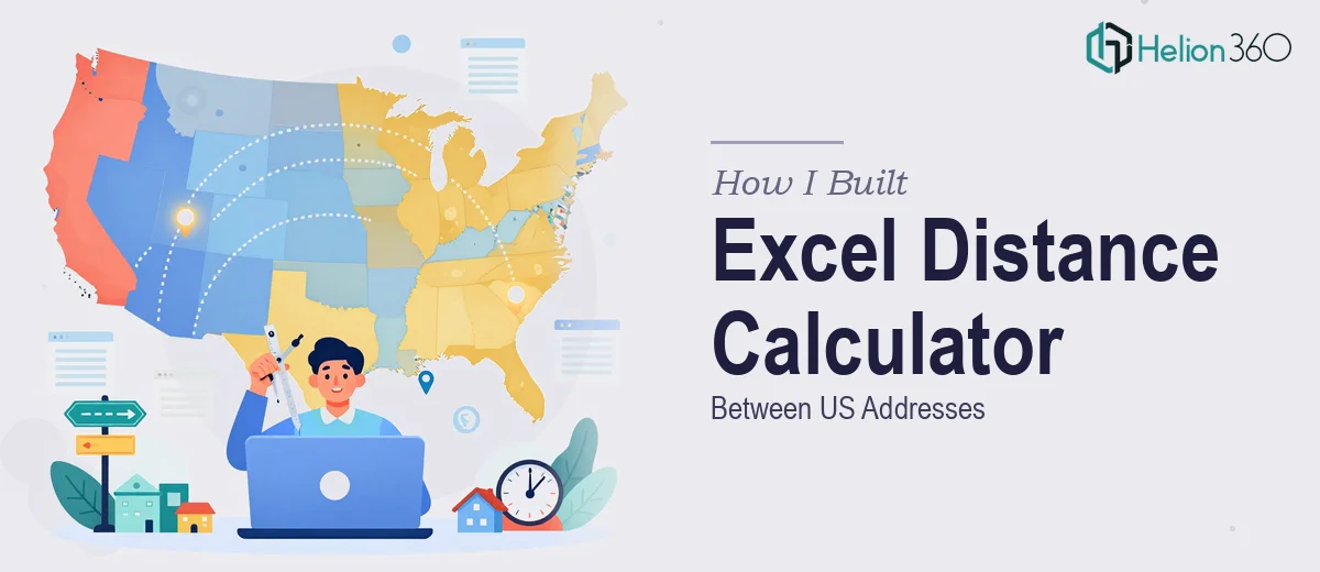 How I Built an Excel Distance Calculator Between US Addresses
