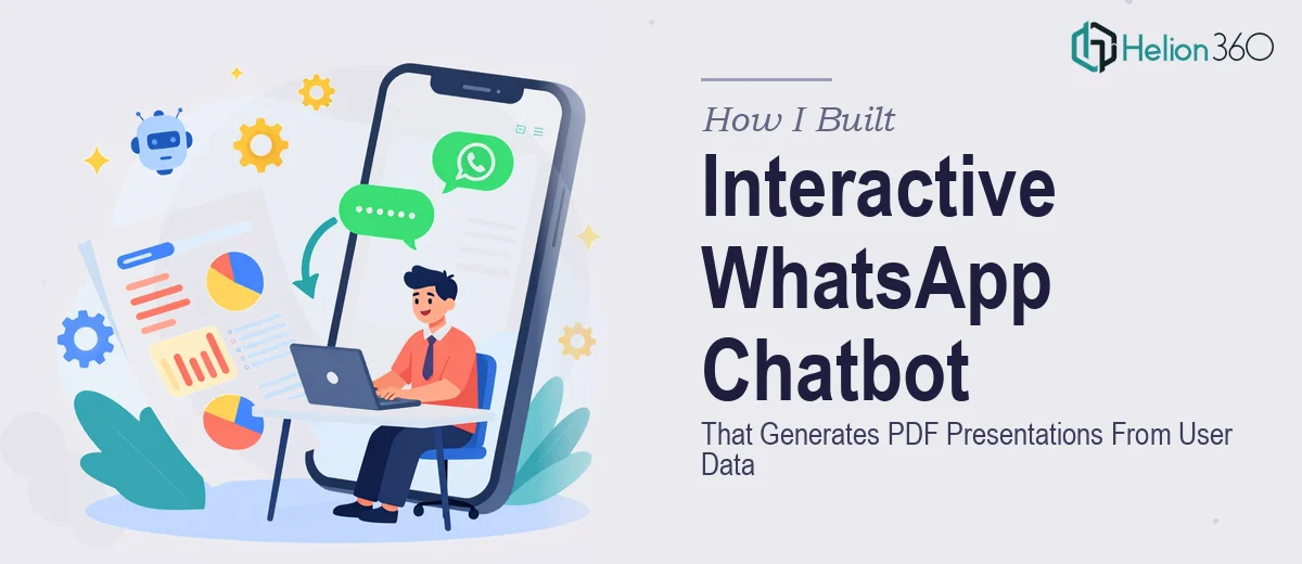 How I Built an Interactive WhatsApp Chatbot That Generates PDF Presentations From User Data