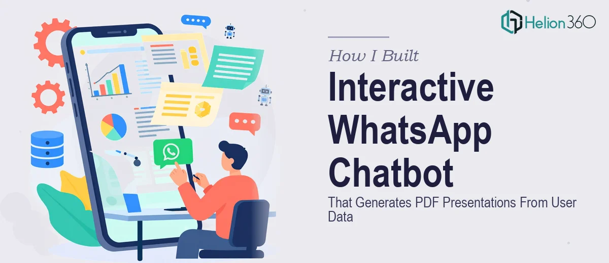How I Built an Interactive WhatsApp Chatbot That Generates PDF Presentations From User Data