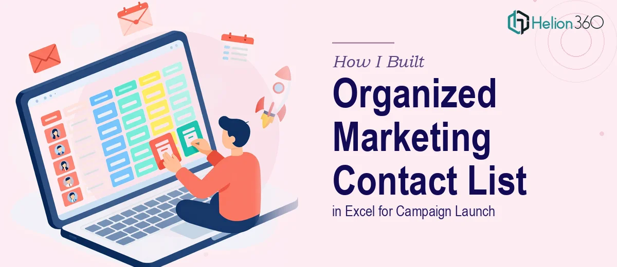 How I Built an Organized Marketing Contact List in Excel for Campaign Launch
