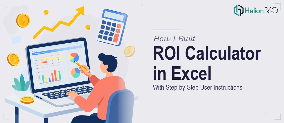 How I Built an ROI Calculator in Excel With Step-by-Step User Instructions