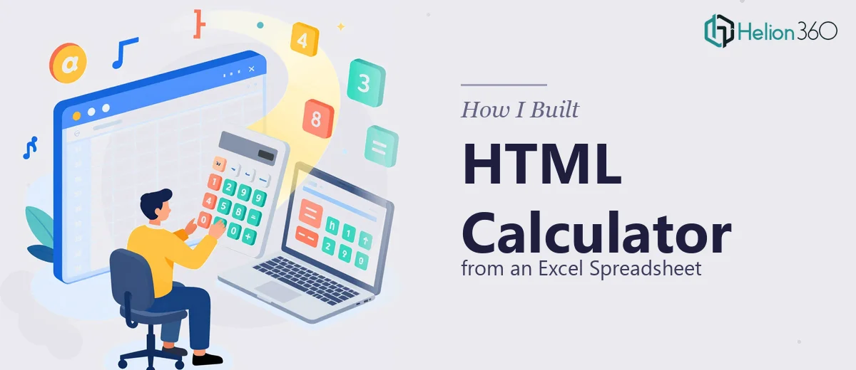 How I Built an HTML Calculator from an Excel Spreadsheet