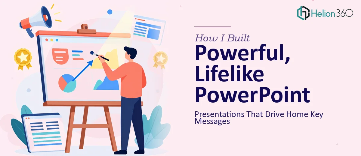How I Built Powerful, Lifelike PowerPoint Presentations That Drive Home Key Messages