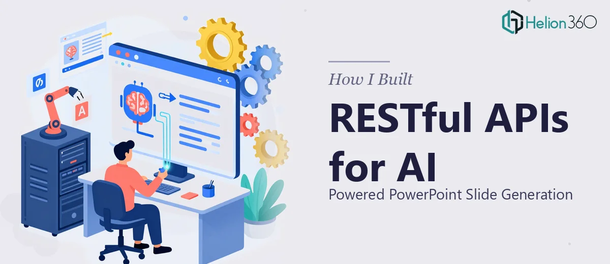How I Built RESTful APIs for AI-Powered PowerPoint Slide Generation