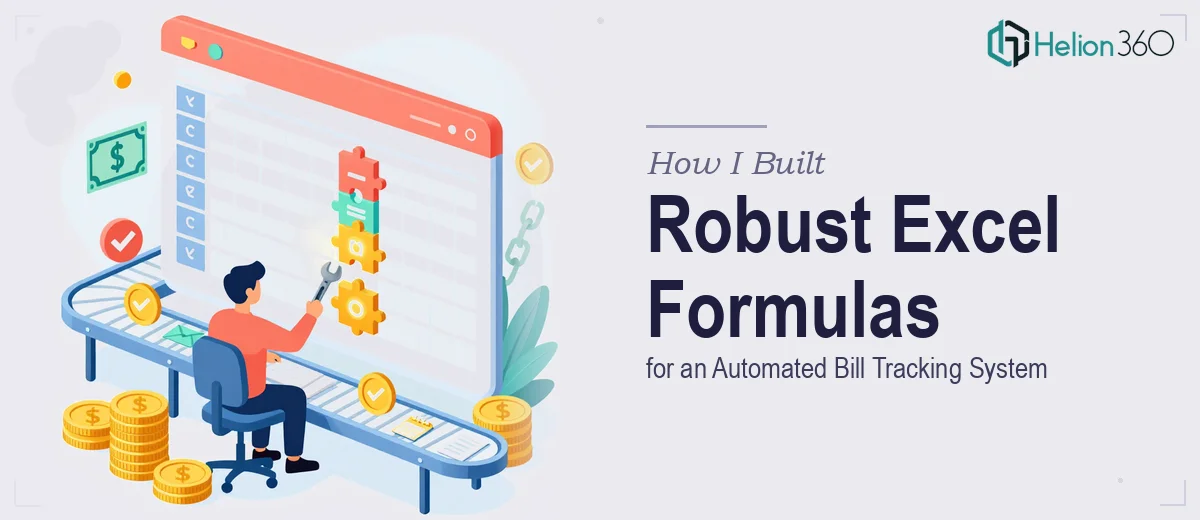 How I Built Robust Excel Formulas for an Automated Bill Tracking System