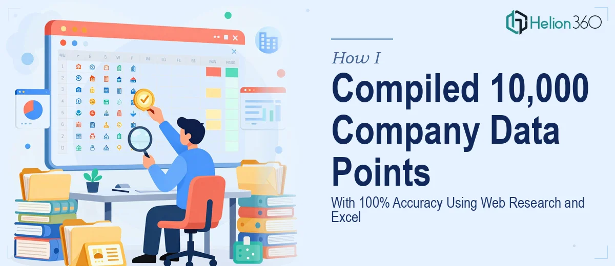How I Compiled 10,000 Company Data Points With 100% Accuracy Using Web Research and Excel