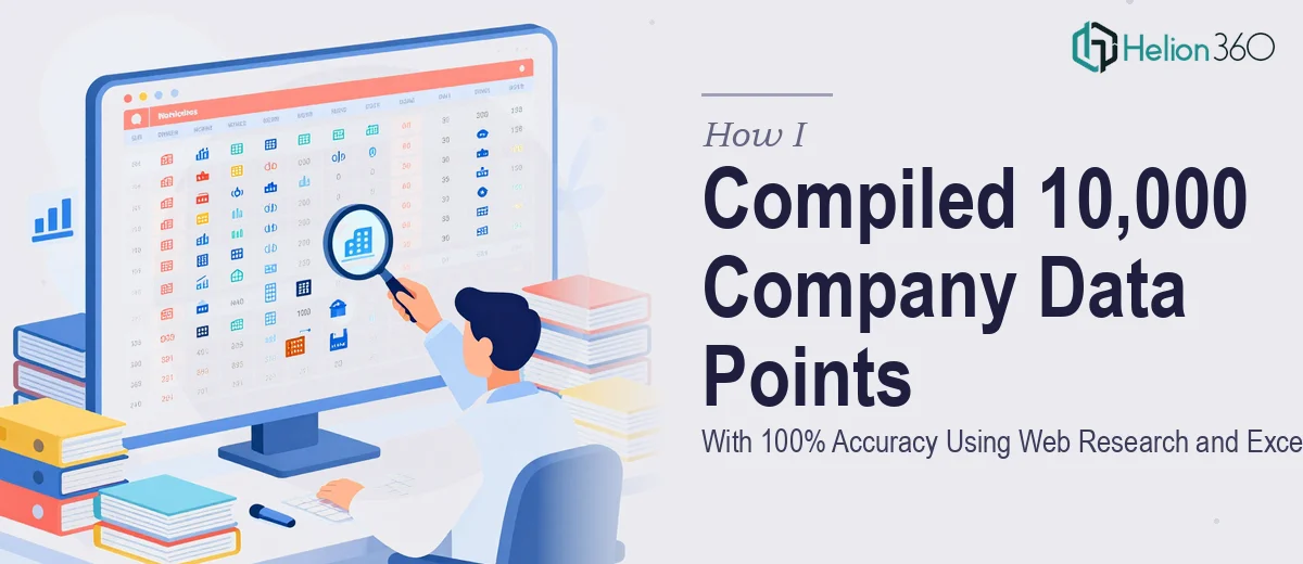 How I Compiled 10,000 Company Data Points With 100% Accuracy Using Web Research and Excel