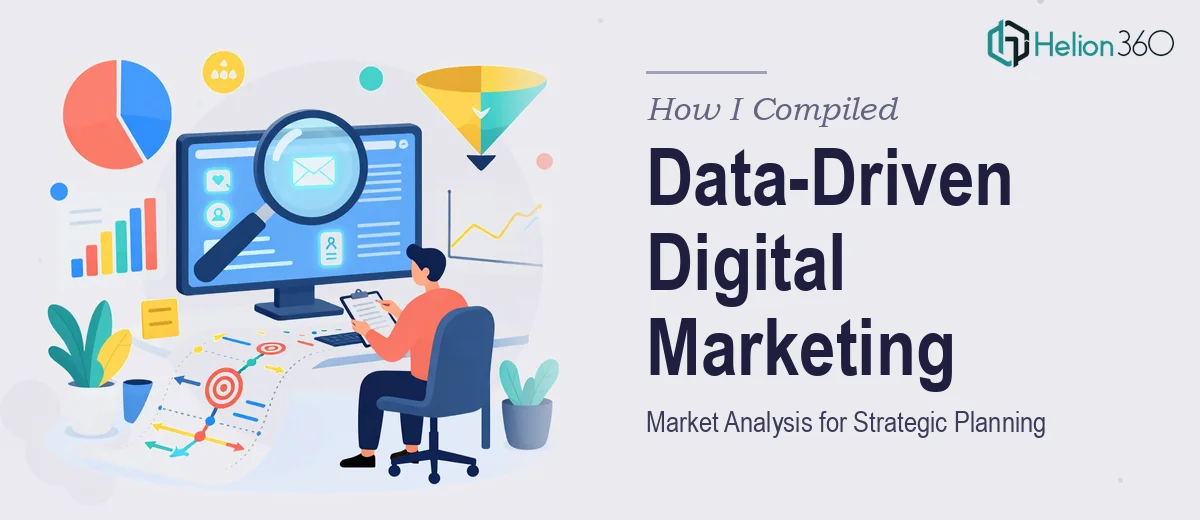 How I Compiled a Data-Driven Digital Marketing Market Analysis for Strategic Planning