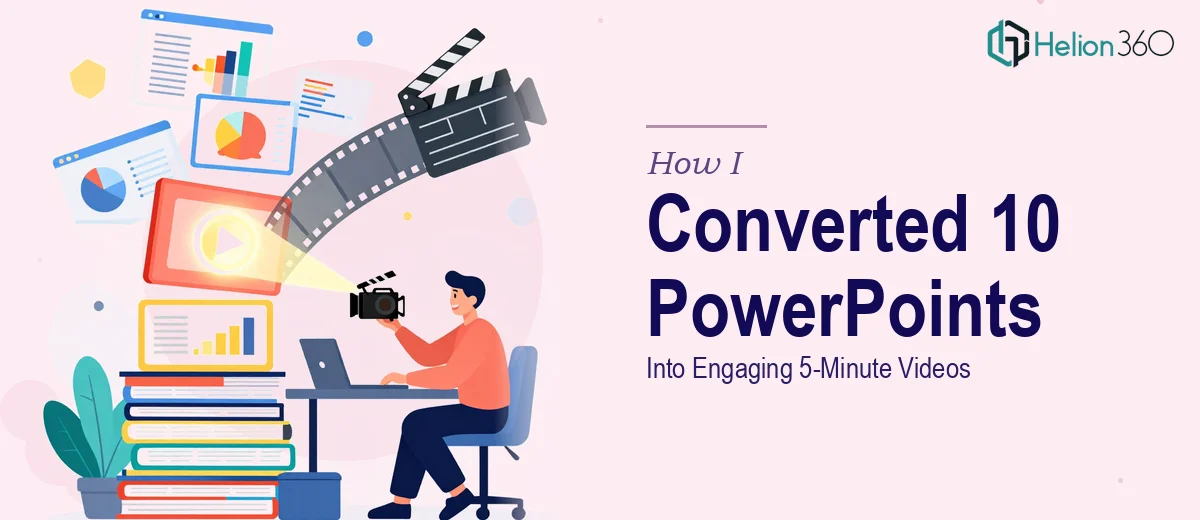 How I Converted 10 PowerPoint Presentations Into Engaging 5-Minute Videos