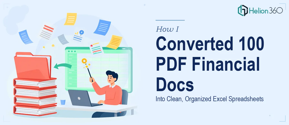 How I Converted 100 PDF Financial Documents Into Clean, Organized Excel Spreadsheets