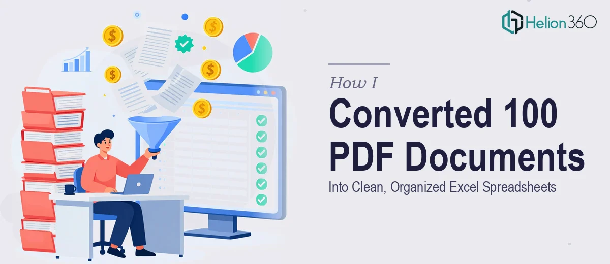 How I Converted 100 PDF Financial Documents Into Clean, Organized Excel Spreadsheets