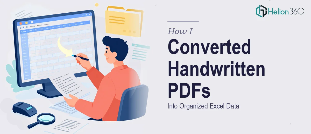 How I Converted 30 Pages of Handwritten PDFs Into Organized Excel Data