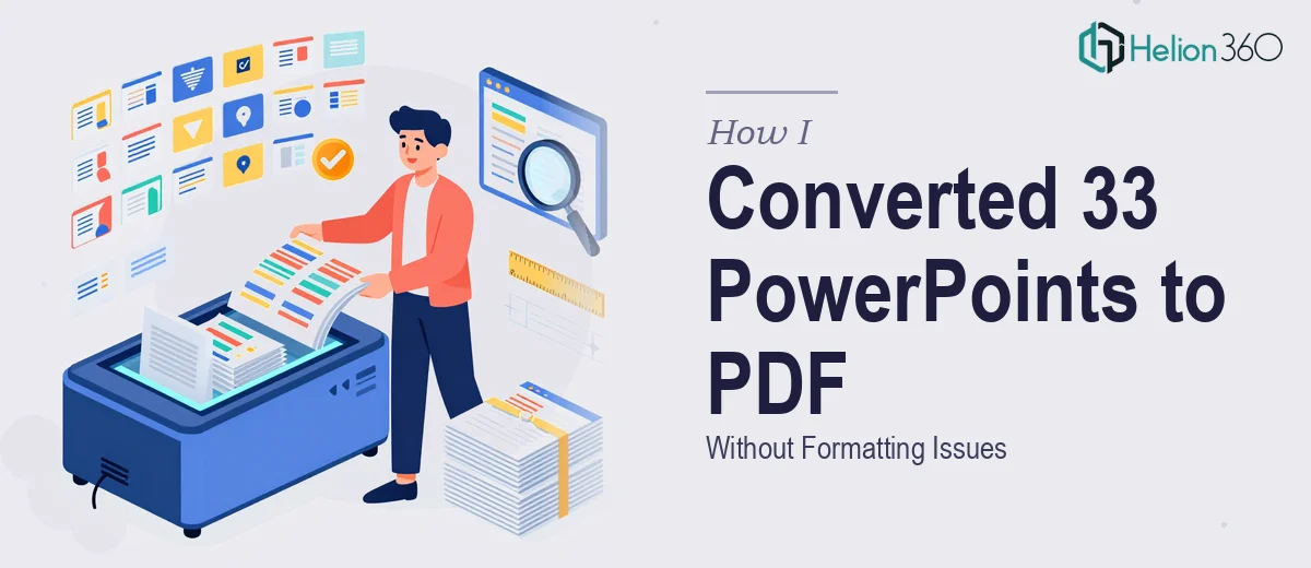 How I Converted 33 PowerPoint Presentations Into Professional PDF Documents Without Formatting Issues
