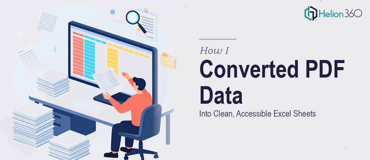 How I Converted 35 Pages of PDF Data Into Clean, Accessible Excel Sheets