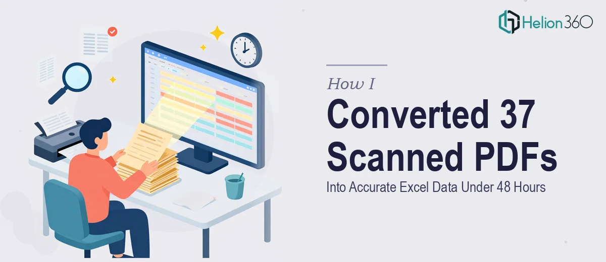 How I Converted 37 Scanned PDF Pages Into Accurate Excel Data Under 48 Hours