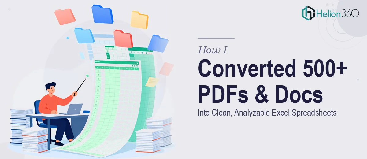 How I Converted 500+ PDF and Word Documents Into Clean, Analyzable Excel Spreadsheets