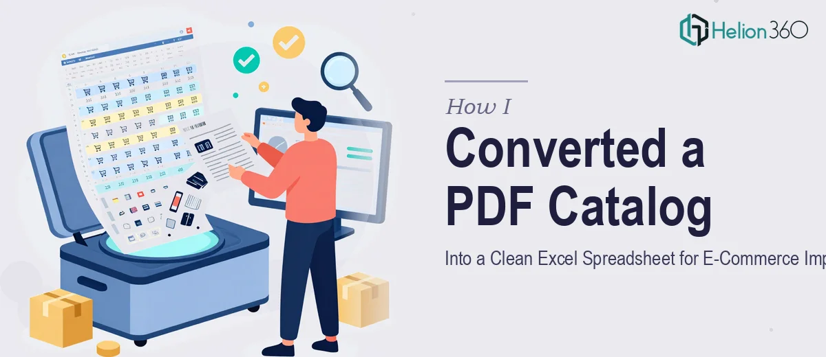 How I Converted a Messy PDF Product Catalog Into a Clean Excel Spreadsheet for E-Commerce Import