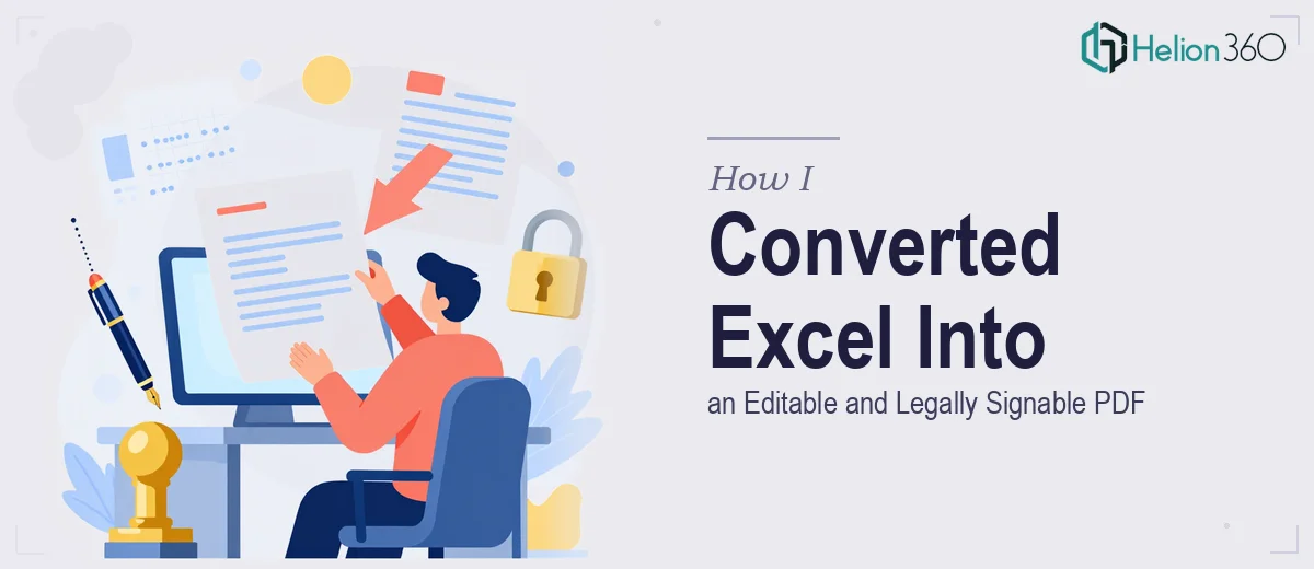 How I Converted an Excel Sheet Into an Editable and Legally Signable PDF