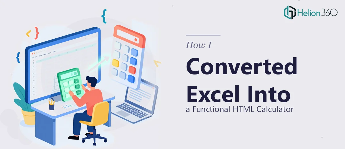 How I Converted an Excel Spreadsheet Into a Functional HTML Calculator