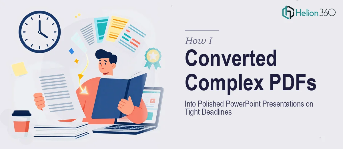 How I Converted Complex PDFs Into Polished PowerPoint Presentations on Tight Deadlines