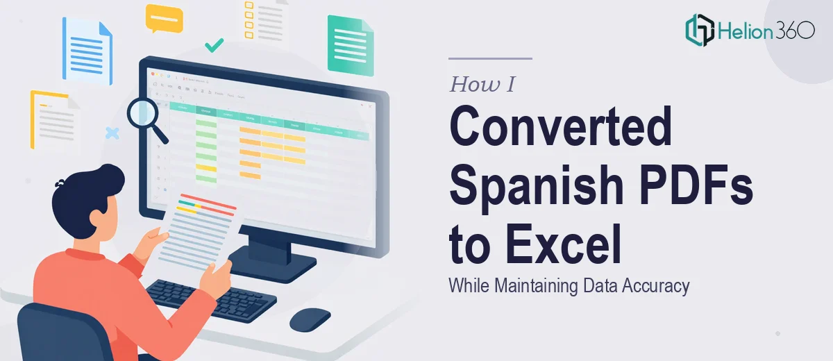 How I Converted Complex Spanish PDFs Into Organized Excel Spreadsheets While Maintaining Data Accuracy