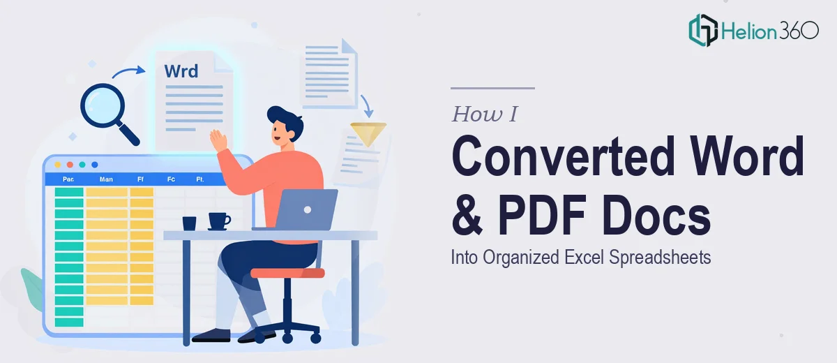 How I Converted Complex Word and PDF Documents Into Organized Excel Spreadsheets