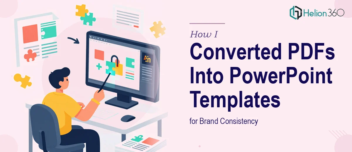 How I Converted PDF and Illustrator Files Into Editable PowerPoint Templates for Brand Consistency