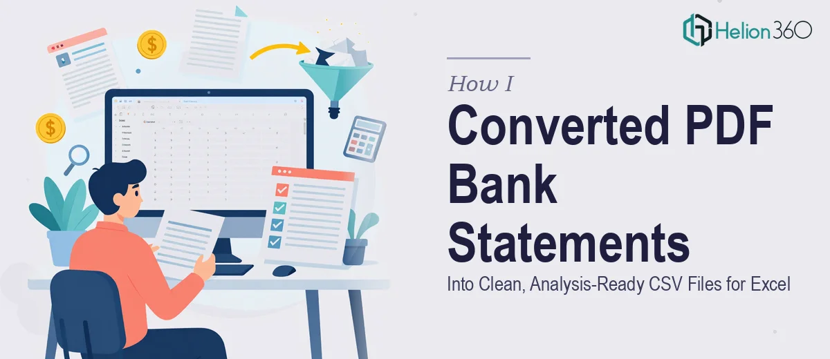 How I Converted PDF Bank Statements Into Clean, Analysis-Ready CSV Files for Excel