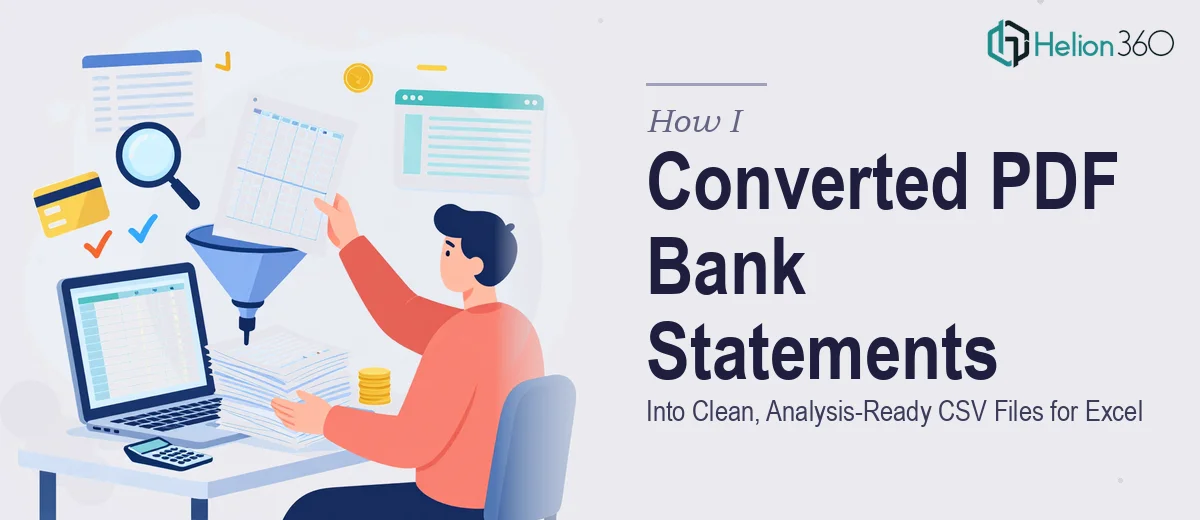 How I Converted PDF Bank Statements Into Clean, Analysis-Ready CSV Files for Excel