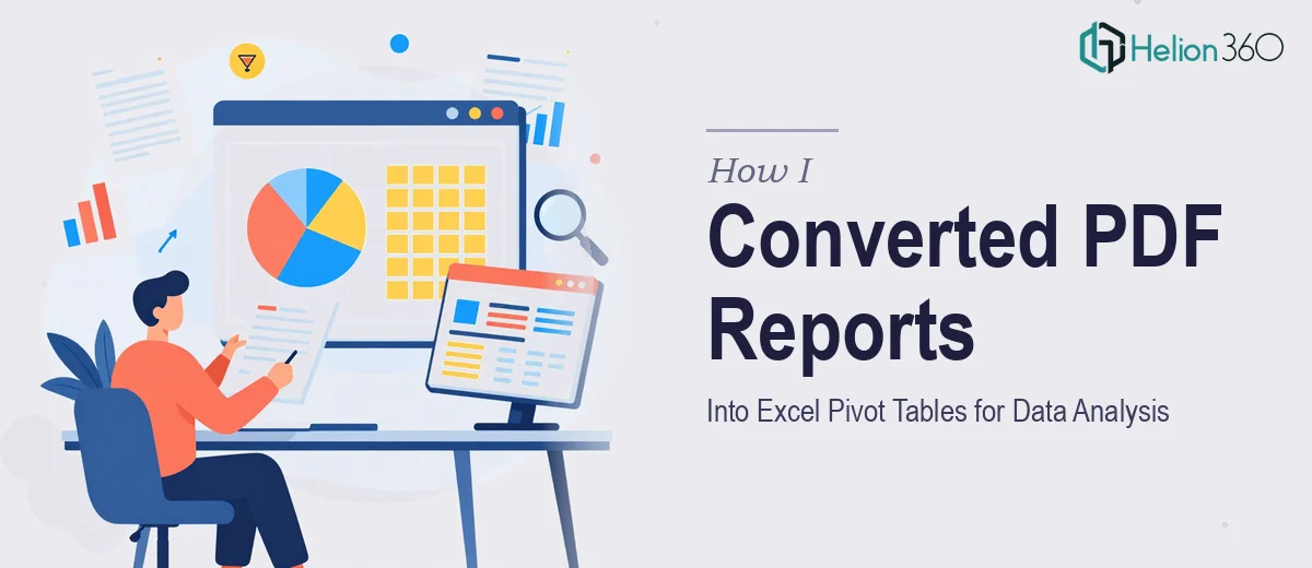 How I Converted PDF Financial Reports Into Excel Pivot Tables for Data Analysis
