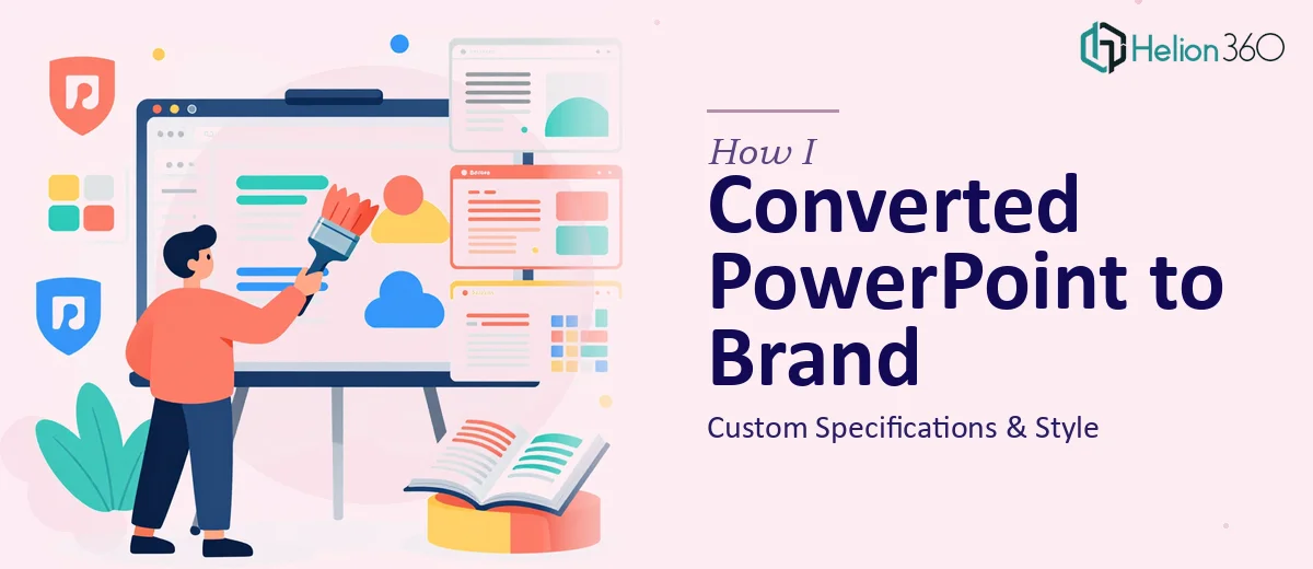 How I Converted PowerPoint Presentations to Custom Brand Specifications