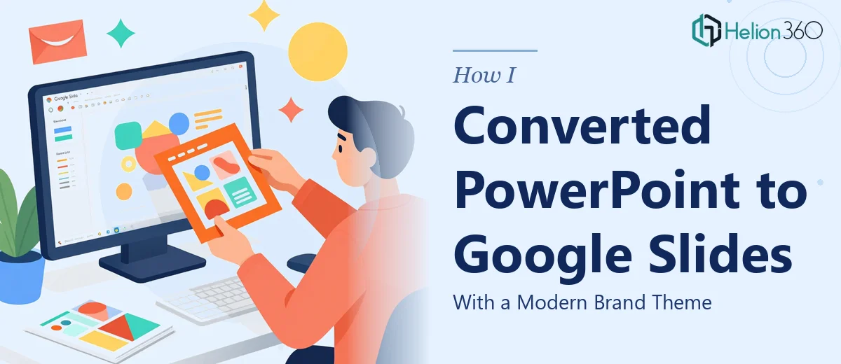 How I Converted PowerPoint Presentations to Google Slides With a Modern Brand Theme