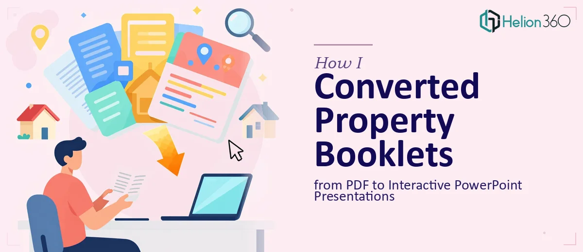 How I Converted Property Booklets from PDF to Interactive PowerPoint Presentations