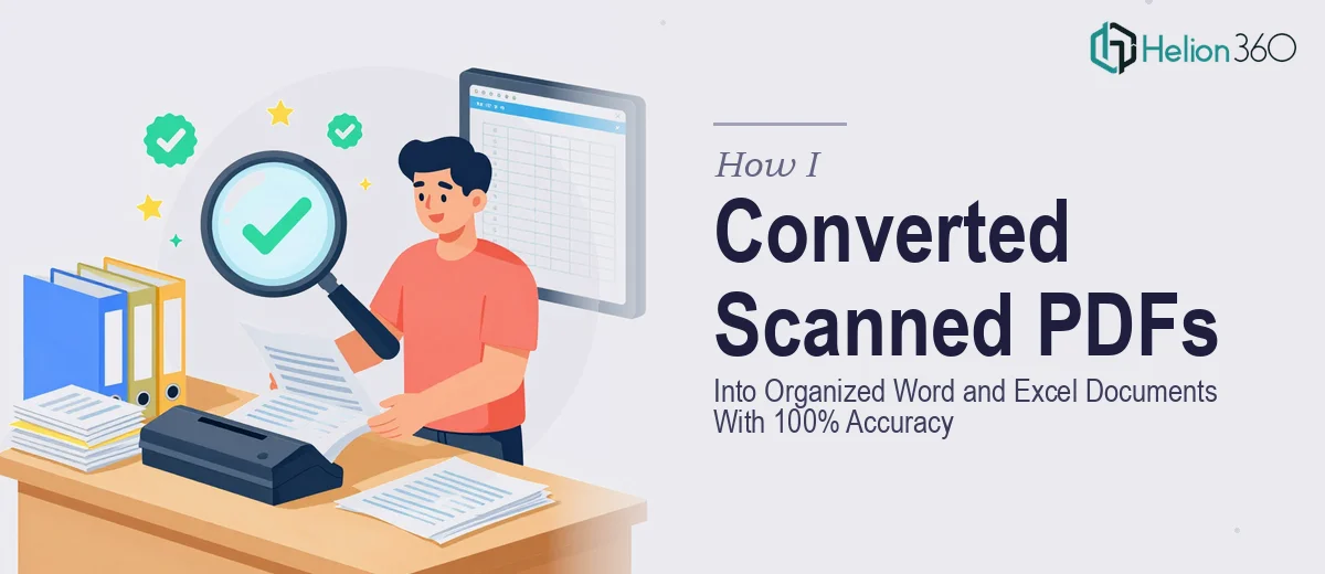 How I Converted Scanned PDFs Into Organized Word and Excel Documents With 100% Accuracy