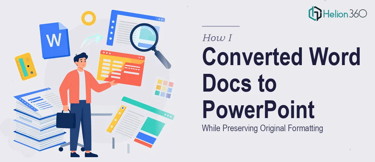 How I Converted Word Documents Into Professional PowerPoint Presentations While Preserving Original Formatting