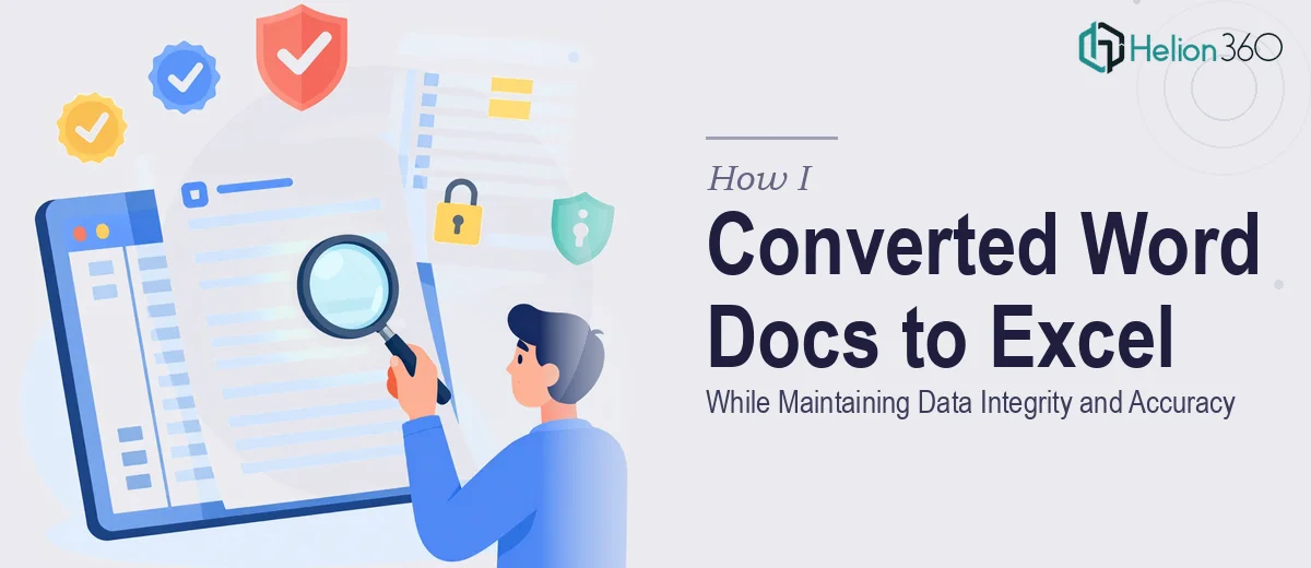 How I Converted Word Documents to Excel While Maintaining Data Integrity and Accuracy