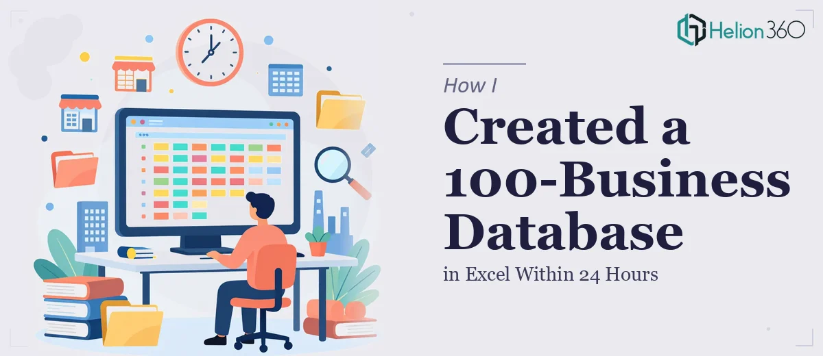 How I Created a 100-Business Database in Excel Within 24 Hours