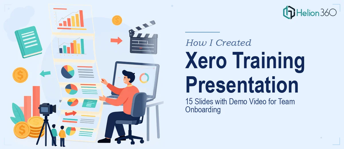 How I Created a 15-Slide Xero Training Presentation With Demo Video for Team Onboarding