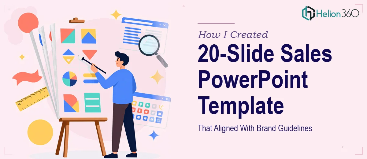 How I Created a 20-Slide Sales PowerPoint Template That Aligned With Brand Guidelines