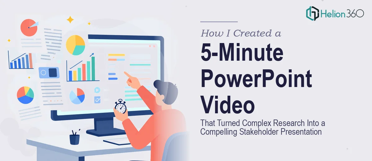 How I Created a 5-Minute PowerPoint Video That Turned Complex Research Into a Compelling Stakeholder Presentation