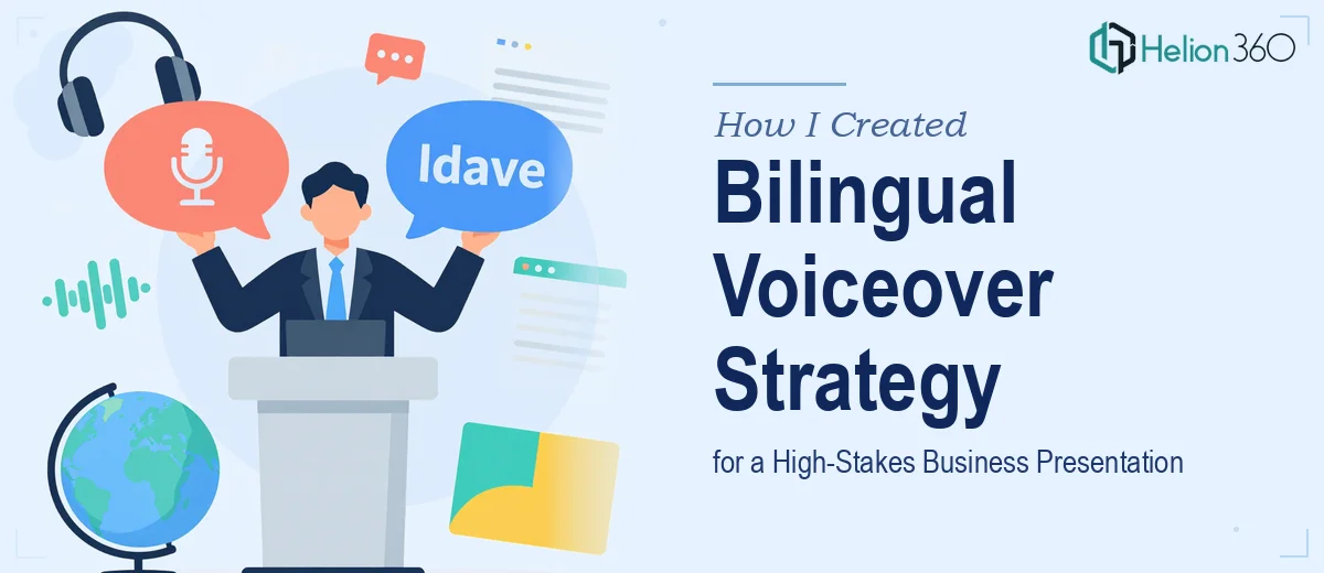 How I Created a Bilingual Voiceover Strategy for a High-Stakes Business Presentation
