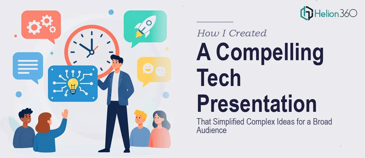 How I Created a Compelling 10-Minute Tech Presentation That Simplified Complex Ideas for a Broad Audience
