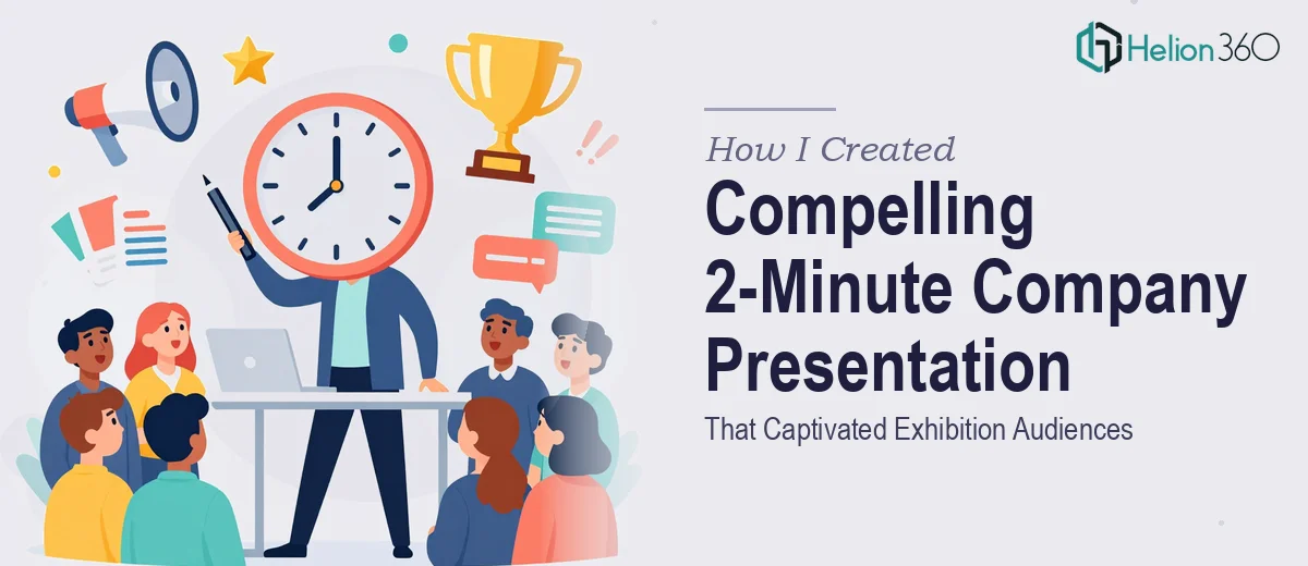 How I Created a Compelling 2-Minute Company Presentation That Captivated Exhibition Audiences