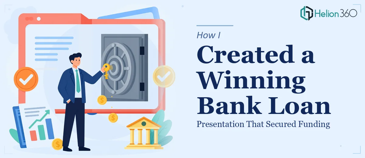 How I Created a Compelling Bank Loan Presentation That Secured Funding