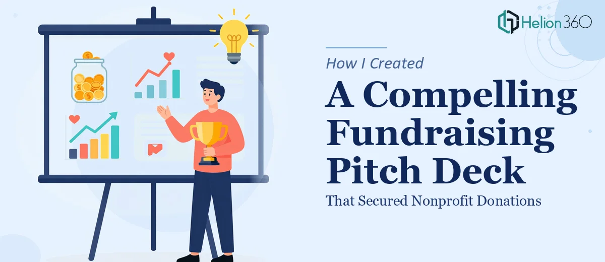 How I Created a Compelling Fundraising Pitch Deck That Secured Nonprofit Donations