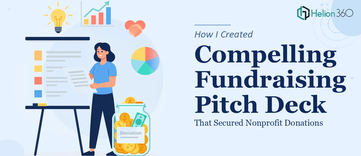 How I Created a Compelling Fundraising Pitch Deck That Secured Nonprofit Donations