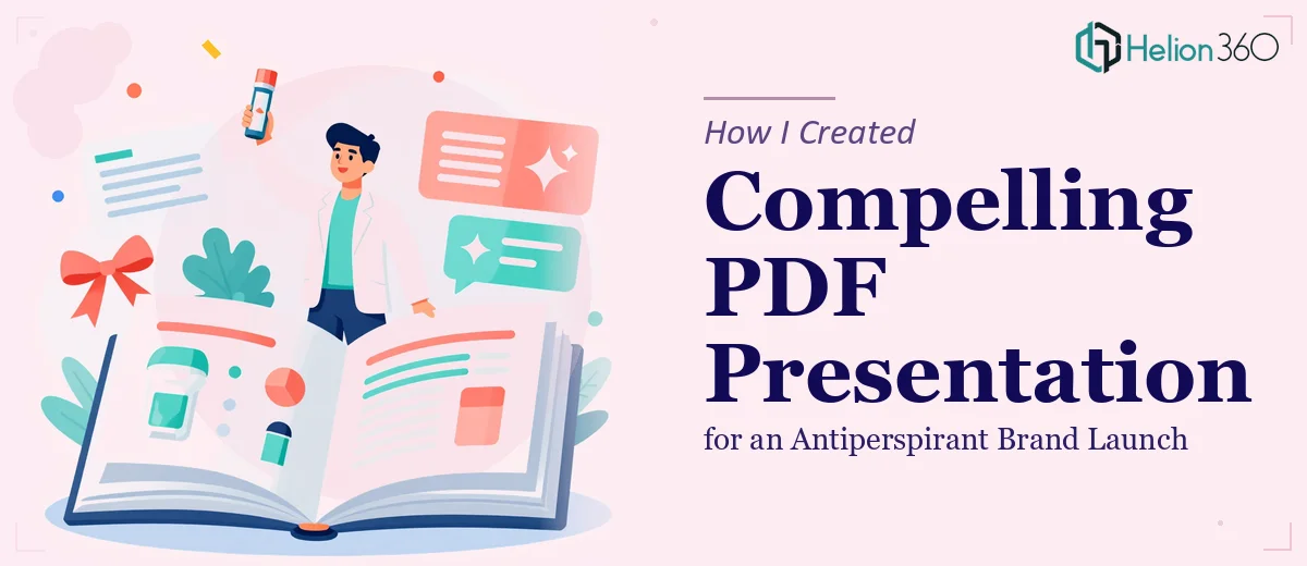 How I Created a Compelling PDF Presentation for an Antiperspirant Brand Launch