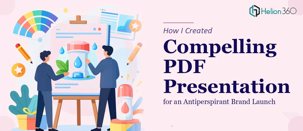 How I Created a Compelling PDF Presentation for an Antiperspirant Brand Launch