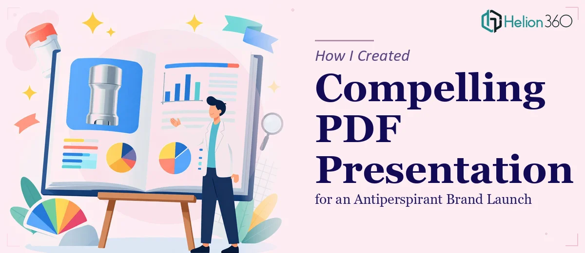 How I Created a Compelling PDF Presentation for an Antiperspirant Brand Launch