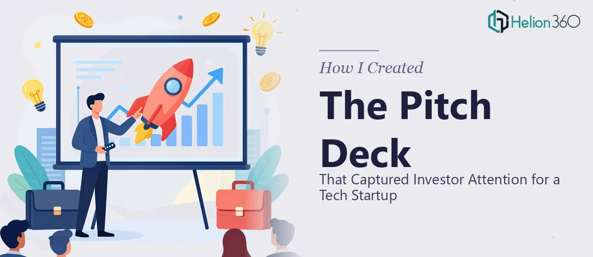How I Created a Compelling Pitch Deck That Captured Investor Attention for a Tech Startup